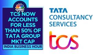 From 75% In 2020, TCS Now Accounts For Less Than 50% Of Tata Group's Market Value | CNBC TV18