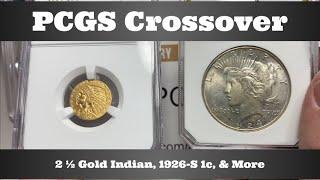 PCGS Crossover - 2 1/2 Gold Indian, 1926-S 1c, & More