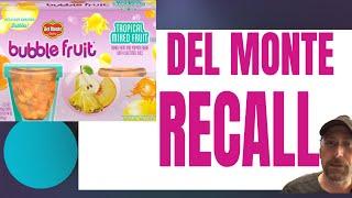 Del Monte Bubble Fruit Recall