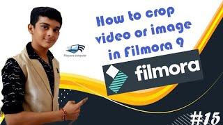 How to crop video or image in filmora 9 #15|filmora 9 tutorial