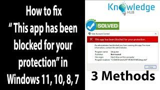 How to fix This app has been blocked for your protection in Windows 10, 11.|3 Methods |Knowledge Hub