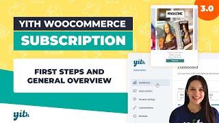 First steps and general overview - YITH WooCommerce Subscription