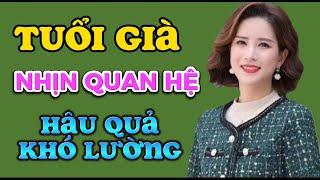 Tuổi Gìa Nhịn Quan Hệ Hậu Qủa Khó Lường | Nghe Để Sống Tốt