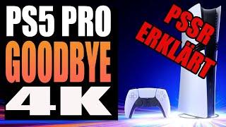 Playstation 6 / Playstation 5 Pro PSSR erklärt - Goodbye nativ 4k ??