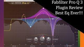 Fabfilter Pro Q 3 Plugin Review | Best Eq Ever? 