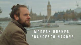 Modern Busker: Francesco Nasone