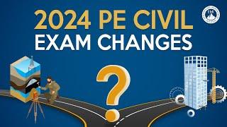 NCEES PE Civil Exam 2024 Changes