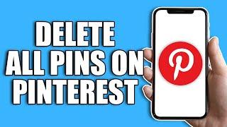 How To Delete All Pins On Pinterest 2024