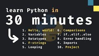 Learn Python in Only 30 Minutes (Beginner Tutorial)