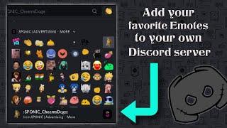 How to add your favorite Emotes to your own Discord server without downloading it automatically 2021