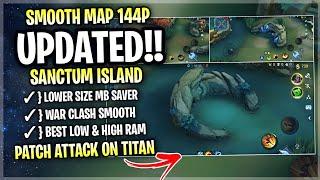 New! Sanctum Island SMOOTH MAP In Mobile Legends | Config Ml Anti Lag Improve FPS - Patch Aot