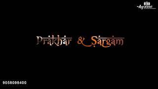 Wedding teaser Prakhar & Sargam