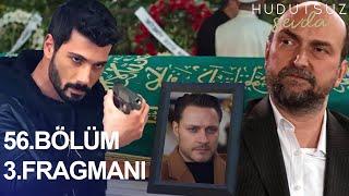 Hudutsuz Sevda 56. Bölüm 3. Fragmanı | KAAN ÖLDÜ!