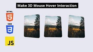 How to Create 3D Mouse Hover Interaction | HTML CSS JS 