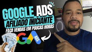 Google Ads para Afiliados. Como vender no google ads como afiliado em poucas horas?