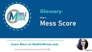 What is Mess Score in a Search Result? MobileMoxie SERPerator Mess Score Meaning & Interpretation