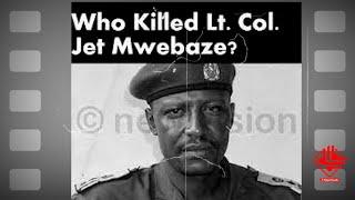 COL JET MWEBAZE YAFIIRA KU SPECIAL MISSION - Gen Salim Saleh