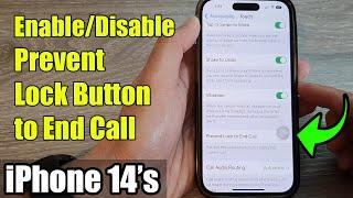 iPhone 14's/14 Pro Max: How to Enable/Disable Prevent Lock Button To End Call