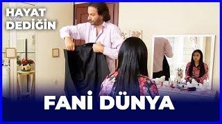 Hayat Dediğin -  Fani Dünya