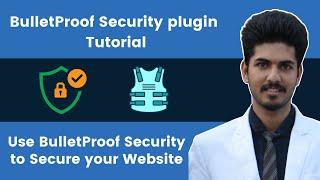 How to use BulletProof Security plugin in your WordPress website | Security Plugin