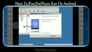 How To Run PorPlayer.Exe On Android [2022] || Vk7projects || Exagear Windows emulator || pot player