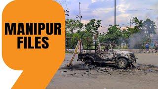 Manipur Files | Summing the Spate of Violence in Manipur Over the Last 2 Weeks | News9