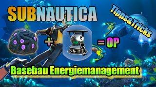 Subnautica Tipps&Tricks | Basebau Energiemanagement| GÖNNT EUCH DEN BIO REAKTOR!