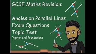 GCSE Maths Revision: Angles on Parallel Lines Topic Test [NEW 2023]