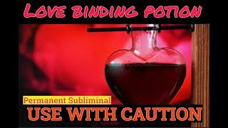 ️ Love Binding Potion {Love Spell Alternative} - PERMANENT RESULTS {USE EXTREME CAUTION}