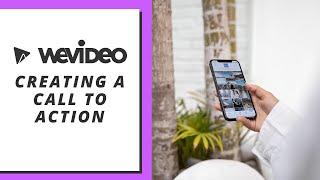 Create a Call to Action with Video Ads | WeVideo