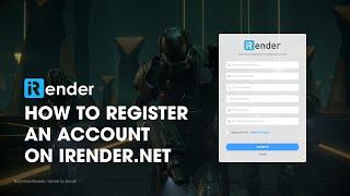 How to register an irender account | iRender Cloud Rendering