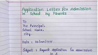 Request Application for Admission in School by Parents | Request Letter to School for New Admission