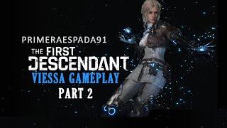 The First Descendant: Viessa Gameplay Part 2