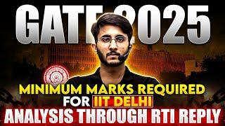 GATE 2025 | Minimum Marks Required for IIT Delhi | RTI Official Information