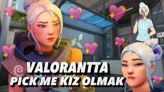 VALORANTTA PICK ME KIZ OLMAK (güveniyorum türk kizina)