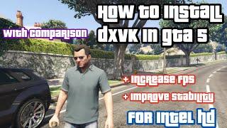 How to install DXVK in GTA 5 with comparison