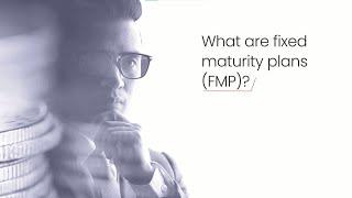 Investment Quotient | What are Fixed Maturity Plans (FMP)?