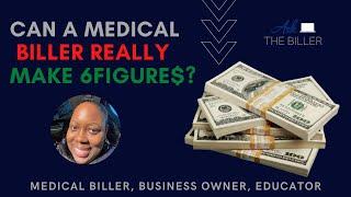 Can A Medical Biller Really Earn 6-Figures?