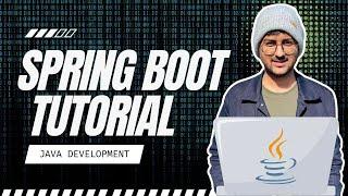 Spring Boot Tutorial with Project | Java Development Course