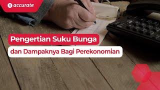 Pengertian Suku Bunga dan Dampaknya Bagi Perekonomian