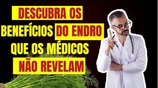 O que é Endro e para que Serve?