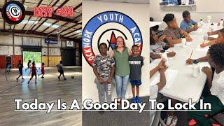 DAY #24 | Today is a good day to lock in!! | Clockwork Youth Academy