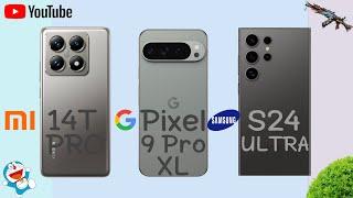 Samsung Galaxy S24 Ultra Vs Google Pixel 9 Pro XL Vs Xiaomi 14T Pro Specs Review