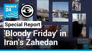 'Bloody Friday': Reconstructing a massacre in Iran's Zahedan • FRANCE 24 English