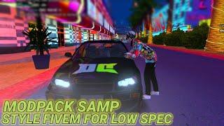 MODPACK SAMP STYLE FIVEM RINGAN SUPPORT HP KENTANG PC AUTO KETAR KETIR