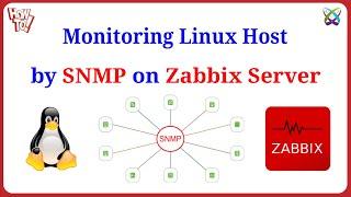 Zabbix - Monitor Linux Host by using SNMP on Zabbix Server
