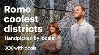 Rome coolest districts handpicked by locals