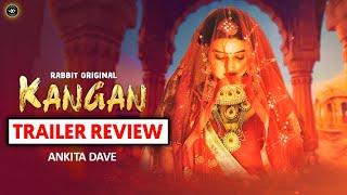 Kangan Series Trailer Review | Rabbit Movie | Ankita Dave New Series Update | Kangan Rabbit Original