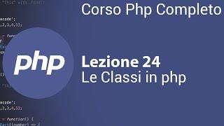 PHP Tutorial Italiano 24 - Le Classi in PHP