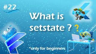 setstate function | Flutter setstate